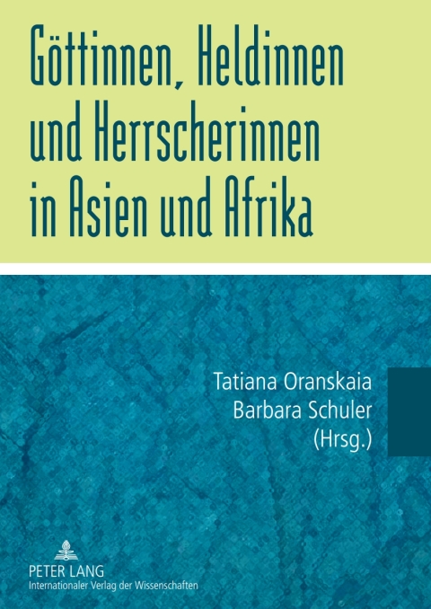 Cover image for book Goettinnen, Heldinnen und Herrscherinnen in Asien und Afrika