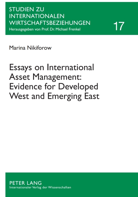 Cover image for book Essays on International Asset Management: Evidence for Developed West and Emerging East
