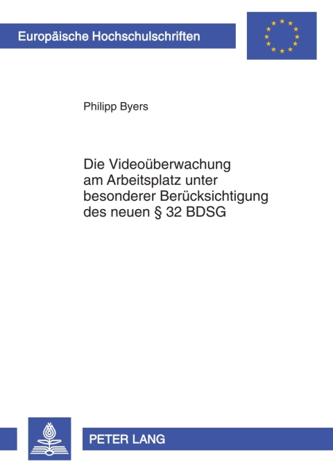Cover image for book Die Videoueberwachung am Arbeitsplatz unter besonderer Beruecksichtigung des neuen § 32 BDSG