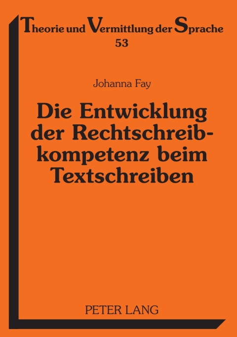 Cover image for book Die Entwicklung der Rechtschreibkompetenz beim Textschreiben