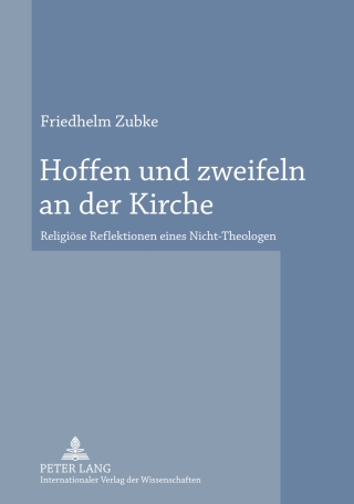 Hoffen und zweifeln an der Kirche