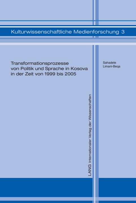 Cover image for book Transformationsprozesse von Politik und Sprache in Kosova in der Zeit von 1999 bis 2005