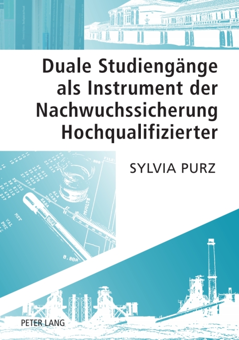 Cover image for book Duale Studiengaenge als Instrument der Nachwuchssicherung Hochqualifizierter
