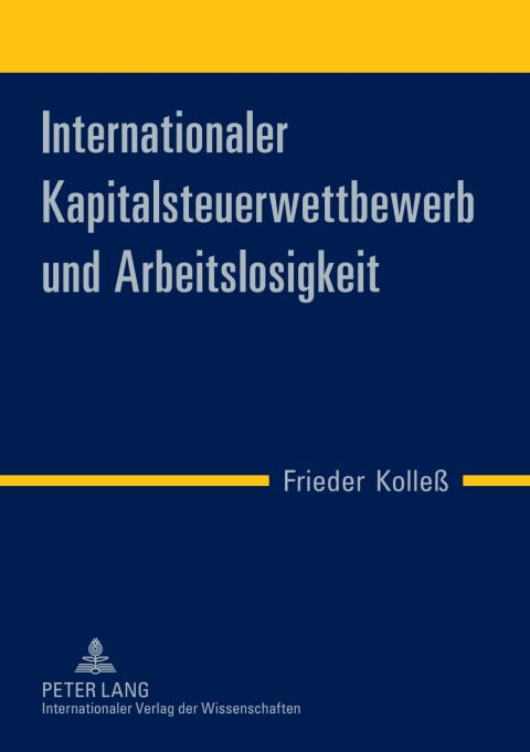 Cover image for book Internationaler Kapitalsteuerwettbewerb und Arbeitslosigkeit