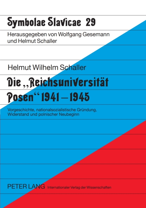 Cover image for book Die «Reichsuniversitaet Posen» 1941-1945