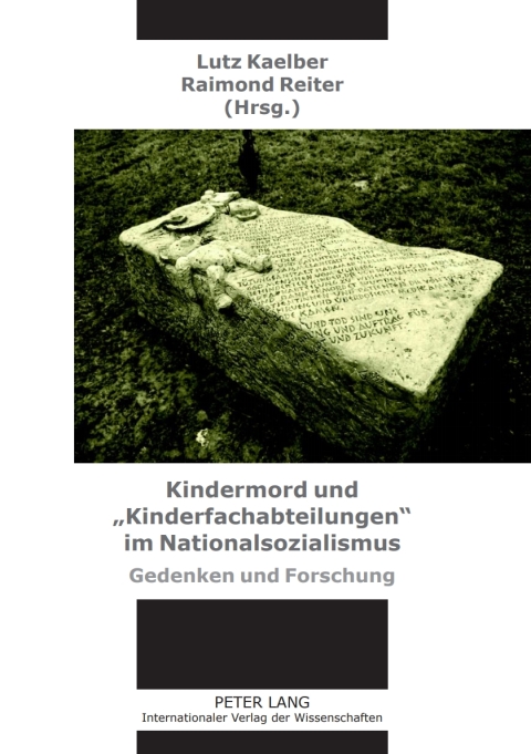 Cover image for book Kindermord und «Kinderfachabteilungen» im Nationalsozialismus