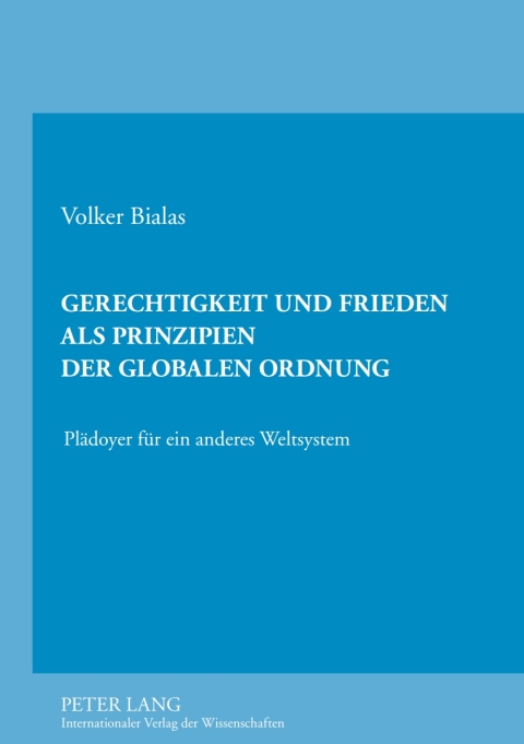 Cover image for book Gerechtigkeit und Frieden als Prinzipien der globalen Ordnung