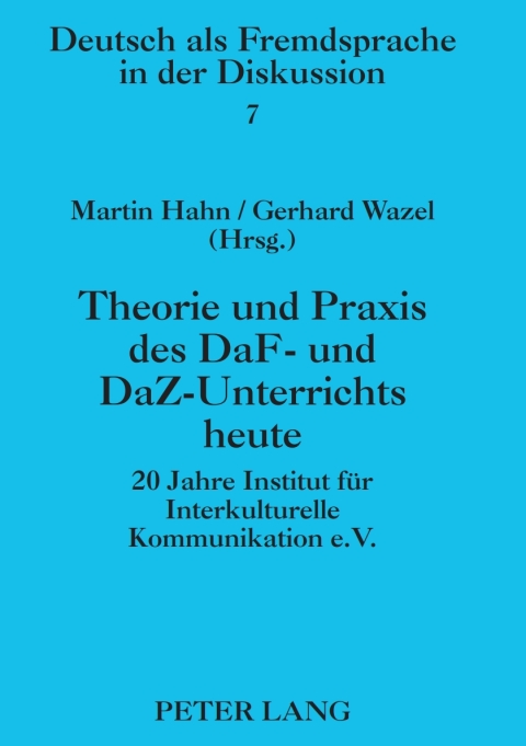 Theorie und Praxis des DaF- und DaZ-Unterrichts heute 