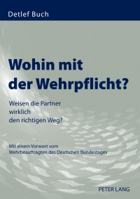 Cover image: Wohin mit der Wehrpflicht? 1st edition 9783631588116