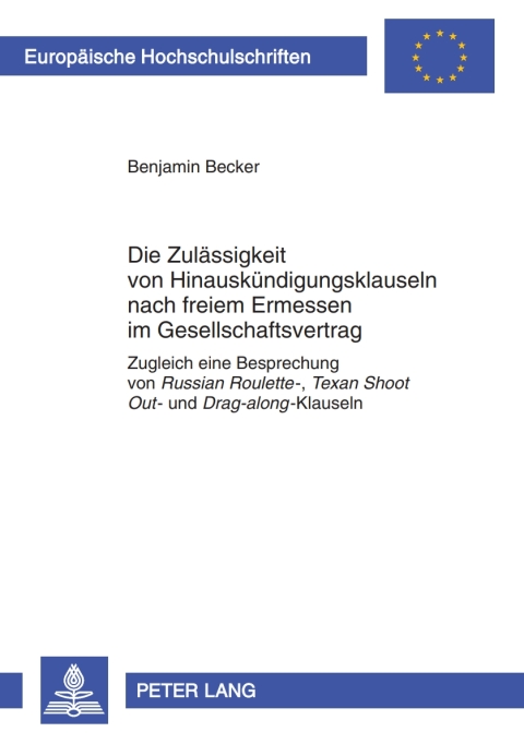 Cover image for book Die Zulaessigkeit von Hinauskuendigungsklauseln nach freiem Ermessen im Gesellschaftsvertrag