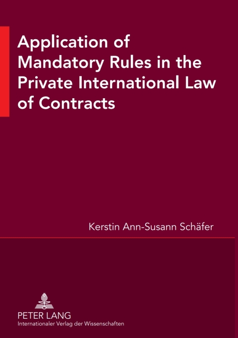 Cover image for book Application of Mandatory Rules in the Private International Law of Contracts