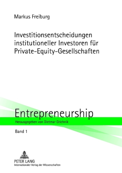 Cover image for book Investitionsentscheidungen institutioneller Investoren fuer Private-Equity-Gesellschaften