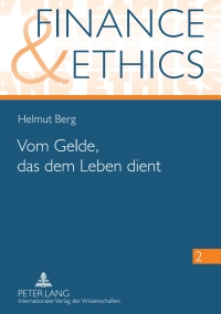 صورة الغلاف: Vom Gelde, das dem Leben dient 1st edition 9783631630884