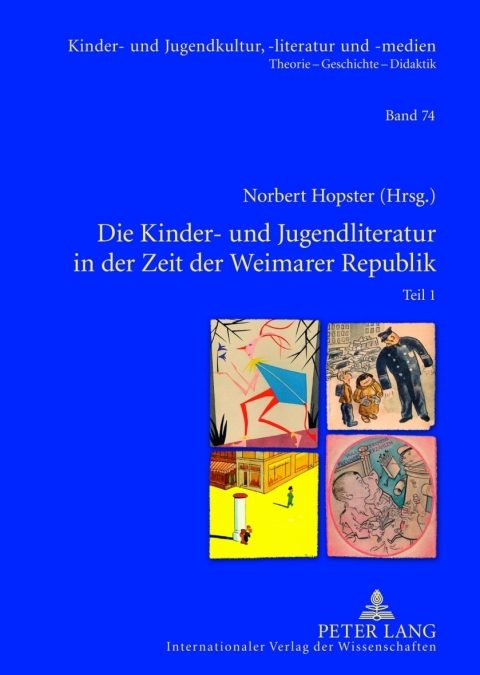 Cover image for book Die Kinder- und Jugendliteratur in der Zeit der Weimarer Republik