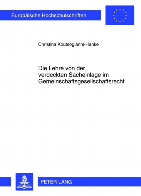 Cover image for book Die Lehre von der verdeckten Sacheinlage im Gemeinschaftsgesellschaftsrecht