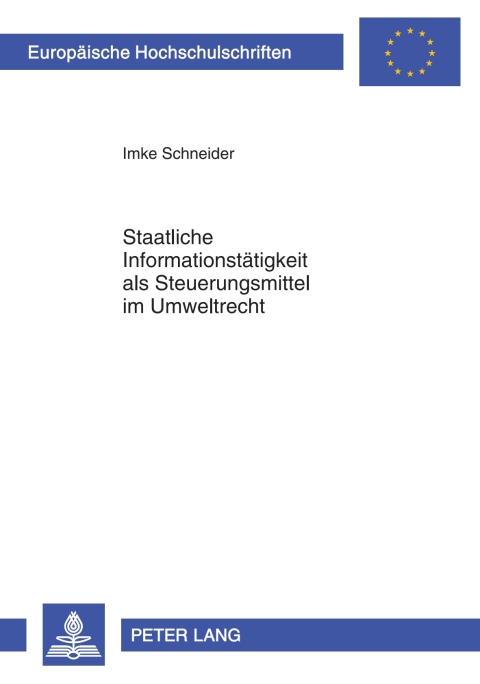 Cover image for book Staatliche Informationstaetigkeit als Steuerungsmittel im Umweltrecht
