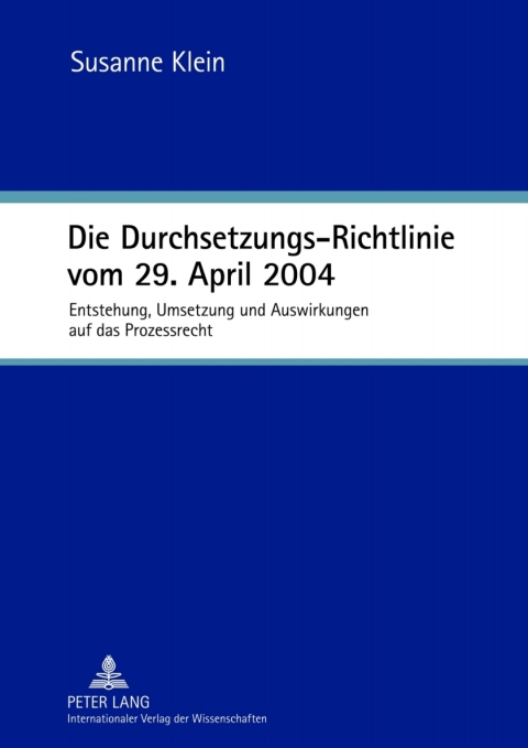 Cover image for book Die Durchsetzungs-Richtlinie vom 29. April 2004