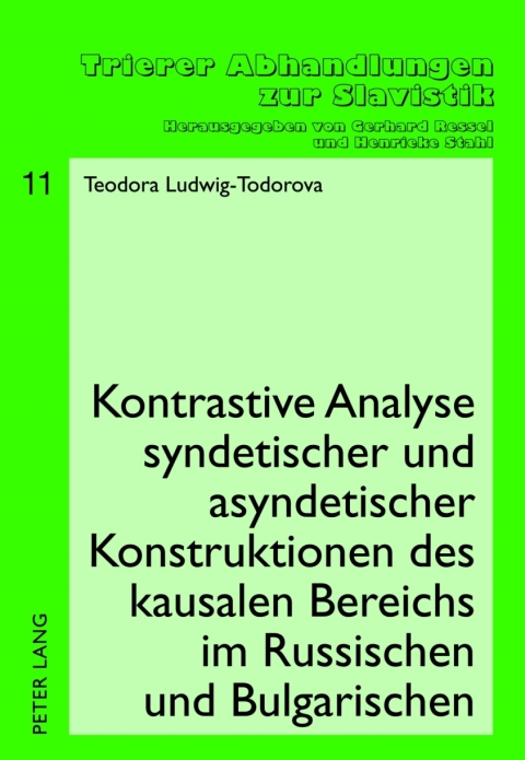 Cover image for book Kontrastive Analyse syndetischer und asyndetischer Konstruktionen des kausalen Bereichs im Russischen und Bulgarischen