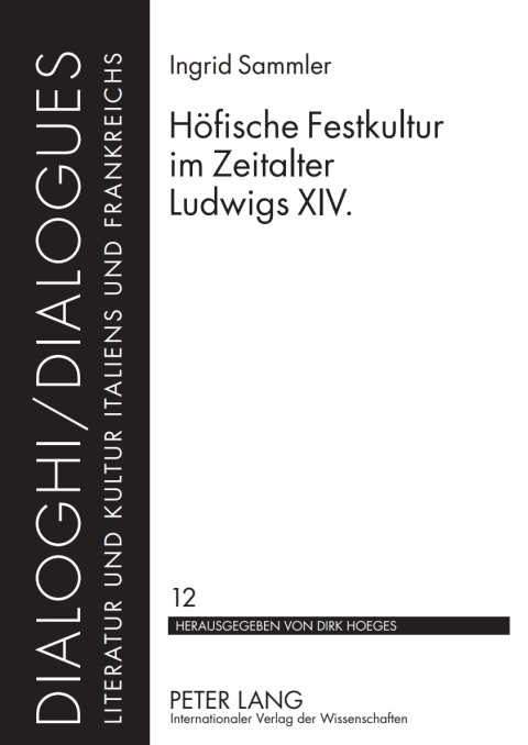 Cover image for book Hoefische Festkultur im Zeitalter Ludwigs XIV.