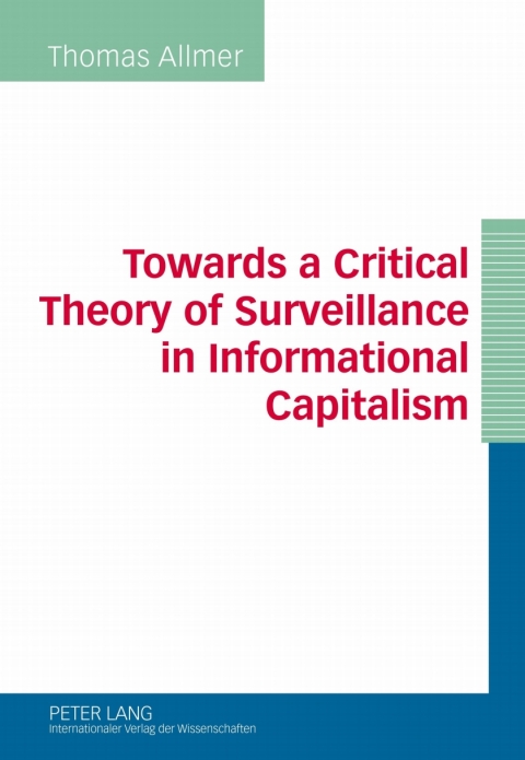 Cover image for book Towards a Critical Theory of Surveillance in Informational Capitalism