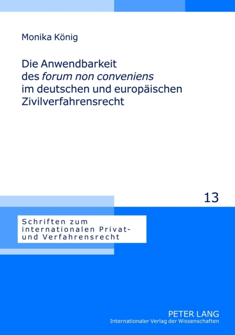 Cover image for book Die Anwendbarkeit des «forum non conveniens» im deutschen und europaeischen Zivilverfahrensrecht