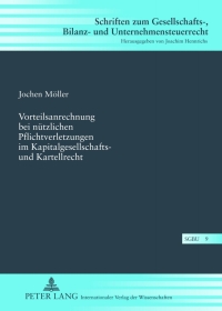 Cover image: Vorteilsanrechnung bei nützlichen Pflichtverletzungen im Kapitalgesellschafts- und Kartellrecht 1st edition 9783631632628