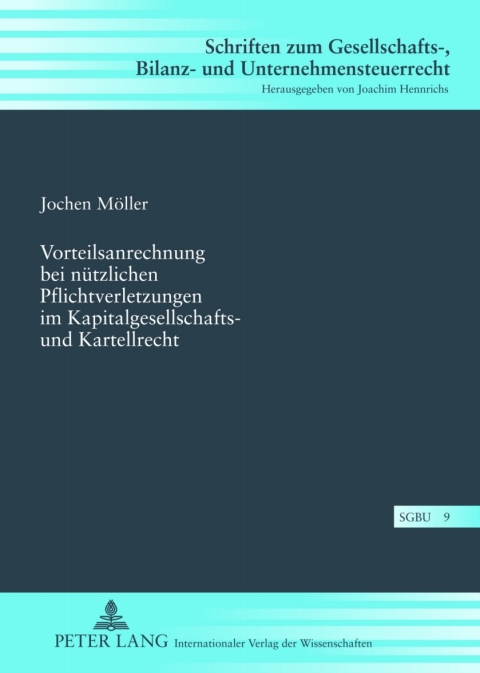 Cover image for book Vorteilsanrechnung bei nuetzlichen Pflichtverletzungen im Kapitalgesellschafts- und Kartellrecht