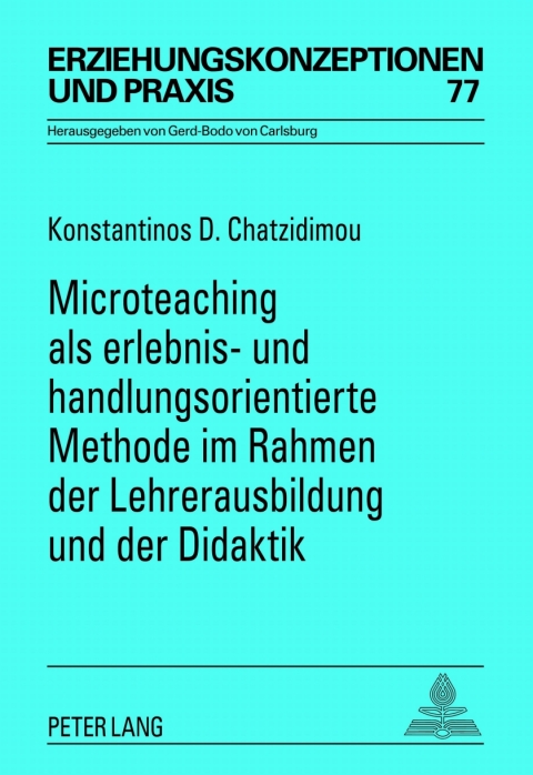 Cover image for book Microteaching als erlebnis- und handlungsorientierte Methode im Rahmen der Lehrerausbildung und der Didaktik