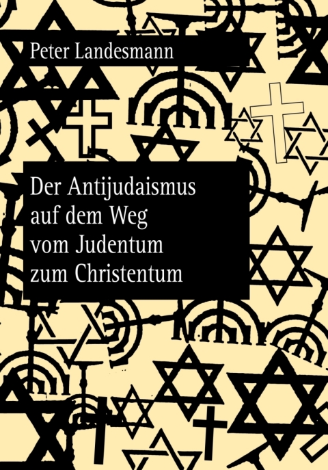 Cover image for book Der Antijudaismus auf dem Weg vom Judentum zum Christentum