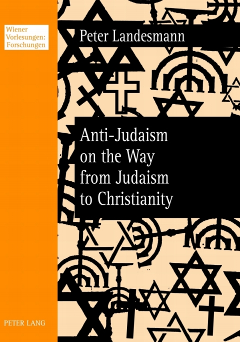 Cover image for book Anti-Judaism on the Way from Judaism to Christianity