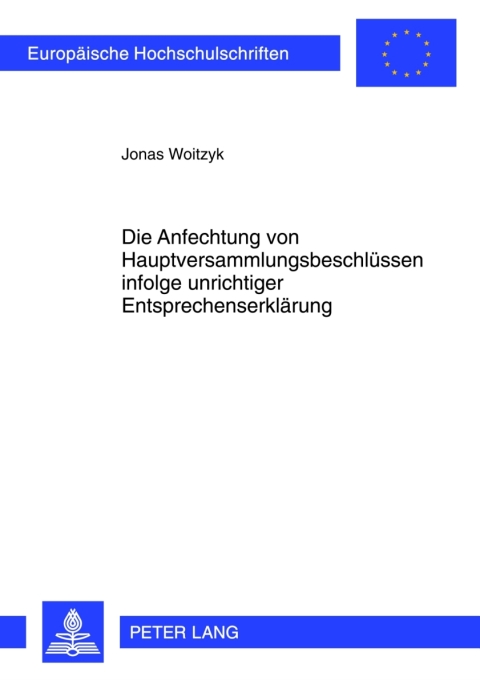 Cover image for book Die Anfechtung von Hauptversammlungsbeschluessen infolge unrichtiger Entsprechenserklaerung