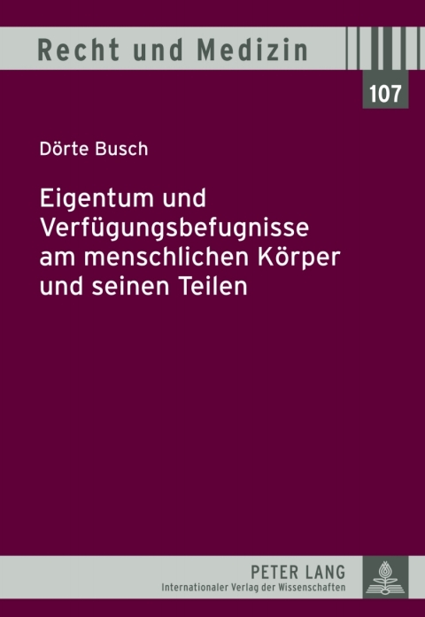Cover image for book Eigentum und Verfuegungsbefugnisse am menschlichen Koerper und seinen Teilen