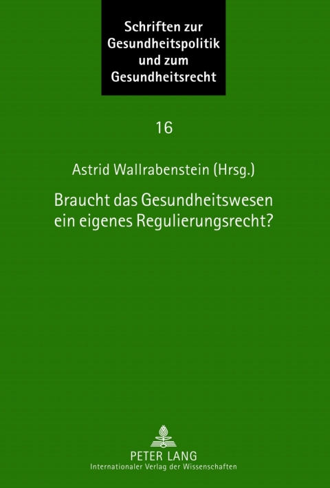 Cover image for book Braucht das Gesundheitswesen ein eigenes Regulierungsrecht?