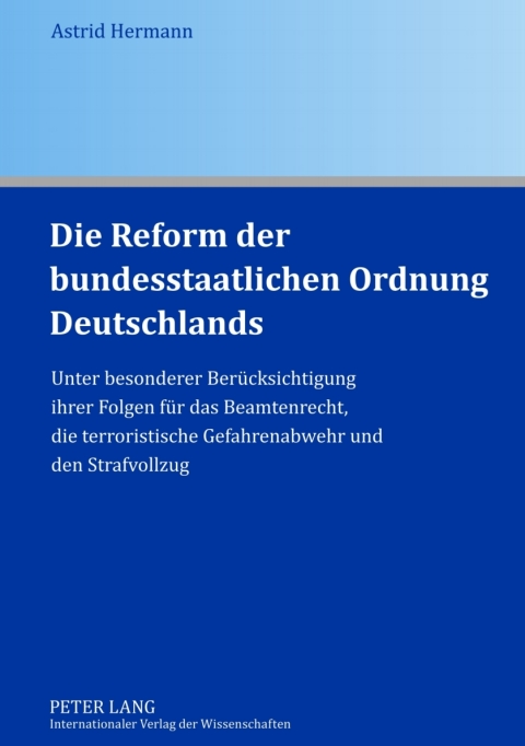 Cover image for book Die Reform der bundesstaatlichen Ordnung Deutschlands
