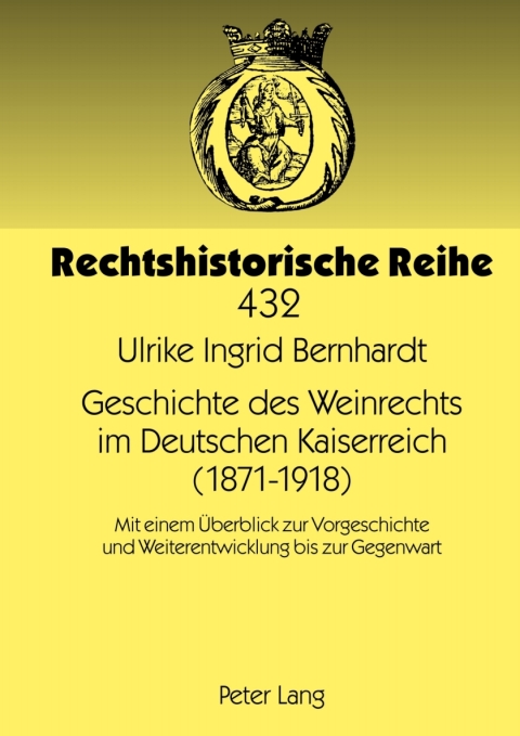 Cover image for book Geschichte des Weinrechts im Deutschen Kaiserreich (1871-1918)