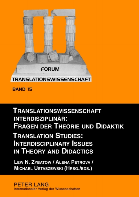 Cover image for book Translationswissenschaft interdisziplinaer: Fragen der Theorie und Didaktik- Translation Studies: Interdisciplinary Issues in Theory and Didactics