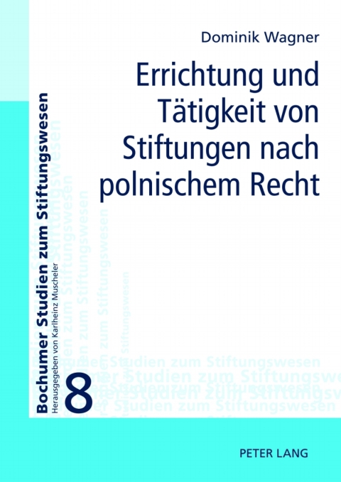 Cover image for book Errichtung und Taetigkeit von Stiftungen nach polnischem Recht