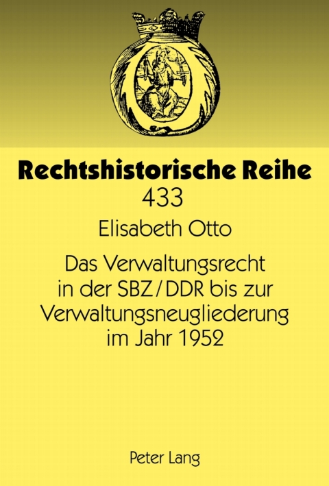 Cover image for book Das Verwaltungsrecht in der SBZ/DDR bis zur Verwaltungsneugliederung im Jahr 1952