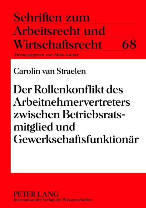 Cover image for book Der Rollenkonflikt des Arbeitnehmervertreters zwischen Betriebsratsmitglied und Gewerkschaftsfunktionaer
