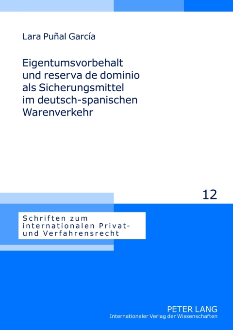 Cover image for book Eigentumsvorbehalt und reserva de dominio als Sicherungsmittel im deutsch-spanischen Warenverkehr