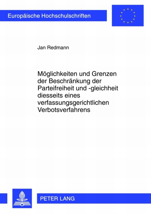 Cover image for book Moeglichkeiten und Grenzen der Beschraenkung der Parteifreiheit und -gleichheit diesseits eines verfassungsgerichtlichen Verbotsverfahrens