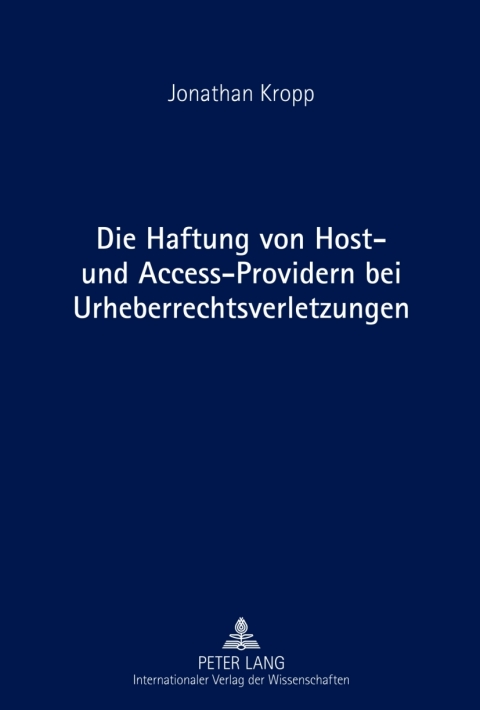 Cover image for book Die Haftung von Host- und Access-Providern bei Urheberrechtsverletzungen