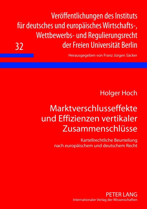 Cover image for book Marktverschlusseffekte und Effizienzen vertikaler Zusammenschluesse