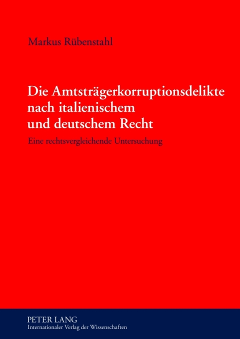 Cover image for book Die Amtstraegerkorruptionsdelikte nach italienischem und deutschem Recht