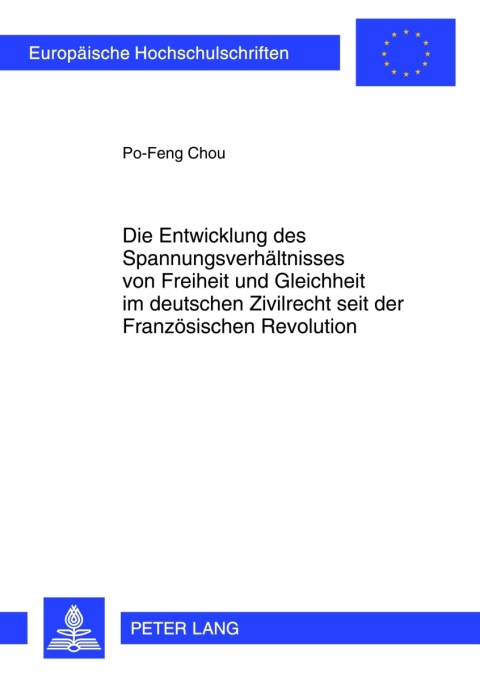 Cover image for book Die Entwicklung des Spannungsverhaeltnisses von Freiheit und Gleichheit im deutschen Zivilrecht seit der Franzoesischen Revolution