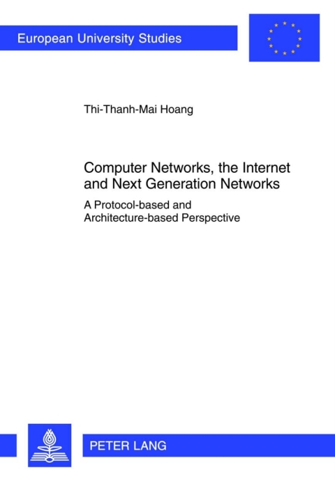 Cover image for book Computer Networks, the Internet and Next Generation Networks