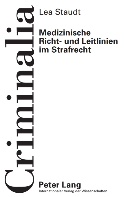 Cover image for book Medizinische Richt- und Leitlinien im Strafrecht