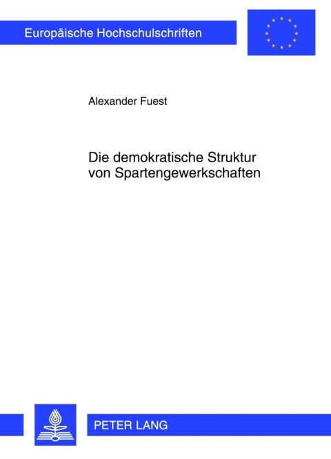 Cover image for book Die demokratische Struktur von Spartengewerkschaften