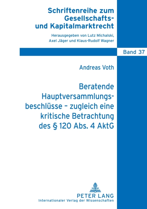 Cover image for book Beratende Hauptversammlungsbeschluesse – zugleich eine kritische Betrachtung des § 120 Abs. 4 AktG