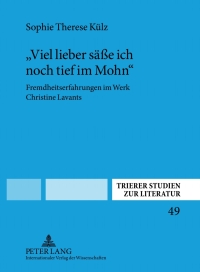 صورة الغلاف: «Viel lieber säße ich noch tief im Mohn» 1st edition 9783631623732